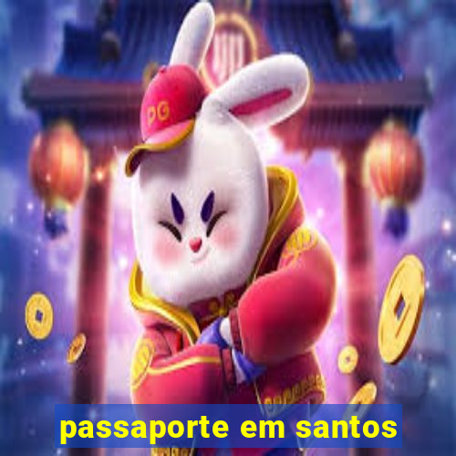 passaporte em santos